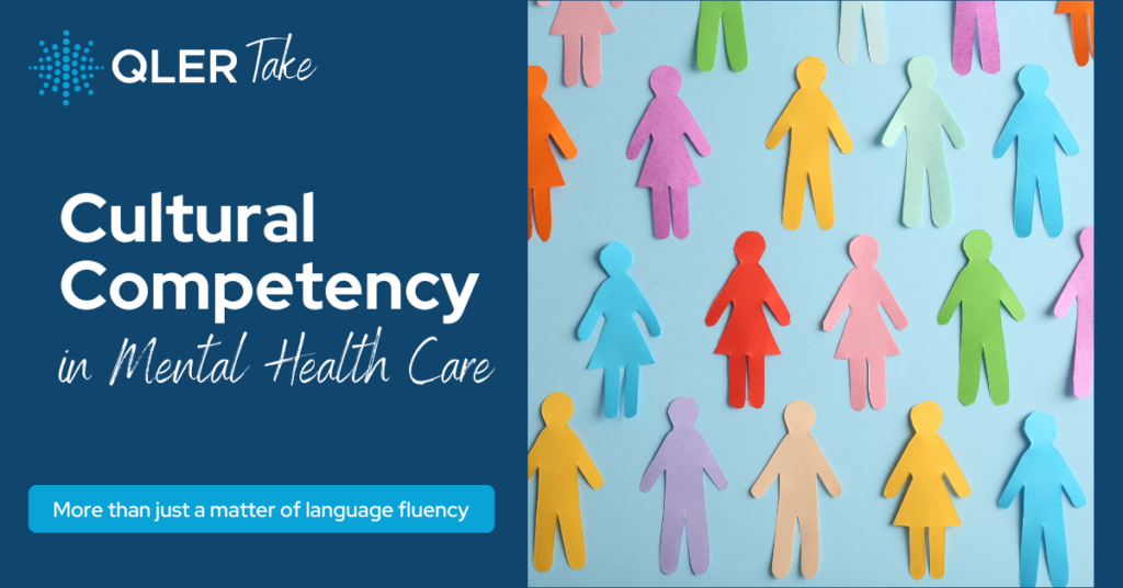 QLER Take - Cultural Competency in Mental Health Care